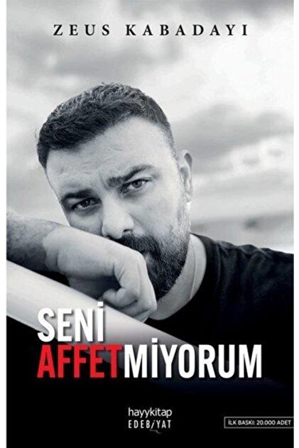 Seni Affetmiyorum