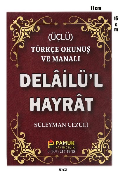 Delailü'l Hayrat Salavat-ı Şerifeler Üçlü ( Çanta Boy, Açıklamalı Türkçe Okunuşlu ve Manası )