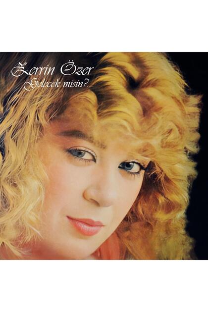 Universal Müzik Zerrin Özer - Gelecek Misin (Plak) - Fiyatı, Yorumları