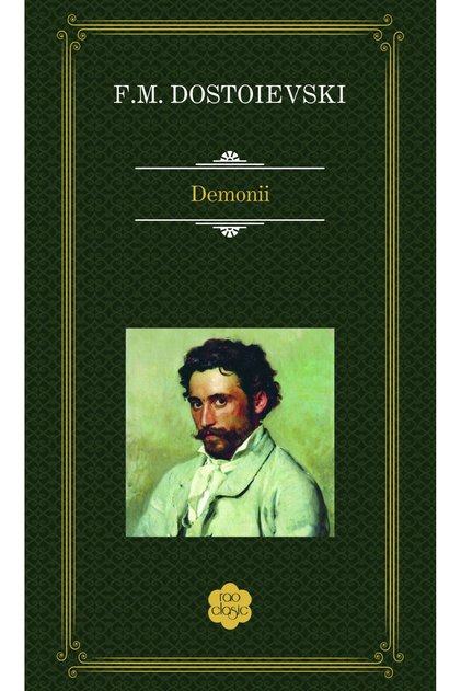 DEMONII - CLASIC, F.M. Dostoievski