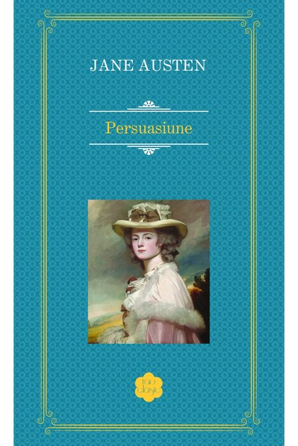 PERSUASIUNE - Clasic, Jane Austen