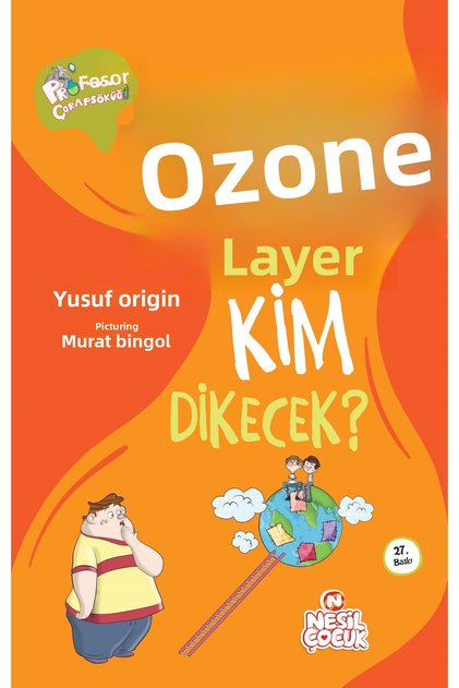 Book Ozon Tabakasını Kim Dikecek? Yusuf Asal Nesil Çocuk Yayınları