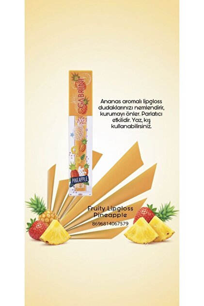 Gabrini Fruity Lipgloss Pineapple - Fiyatı, Yorumları