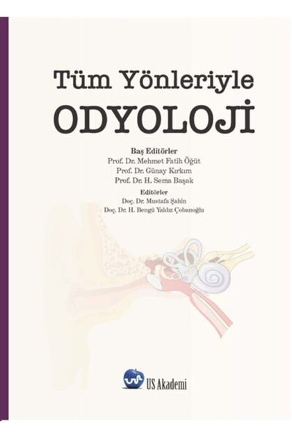 Tüm Yönleriyle Odyoloji