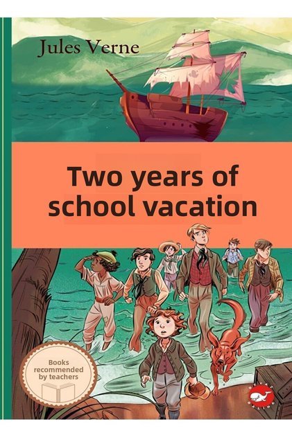 Klasikleri Okuyorum: İki Yıl Okul Tatili / Jules Verne / Beyaz Balina Yayınları / 9789759995553