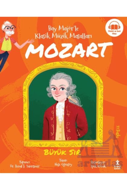 Bay Majör'le Klasik Müzik Masalları Mozart