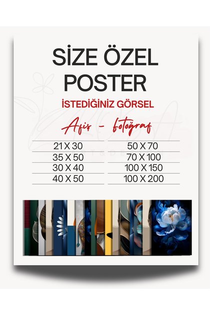 Kişiye Özel Poster | İstediğiniz Görselde Fotoğraf Kağıdına Dijital Baskı | Çerçevesiz | Büyük Boy