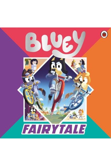 Bluey: Fairytale : O carte de povești cu imagini, o adevărată poveste de basm din viața reală!