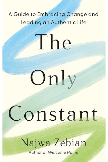 The Only Constant A Guide to Embracing Change and Leading an Authentic Life