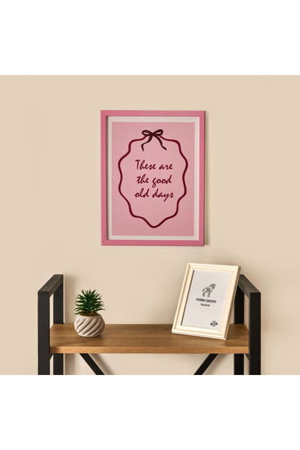 Deco These Are The Good Old Days Duvar Panosu - Pembe - 30x40 cm