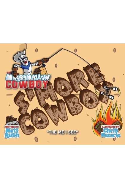 Cowboy-ul cu nalbă mare - S'more Cowboy: Me-ul pe care îl văd