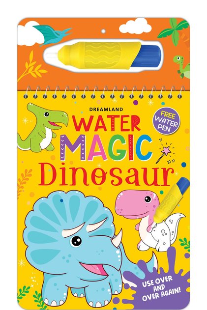 Water Magic Dinosaur- With Water Pen - Use over & over again - Children Painting & Colouring Book