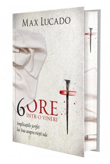 6 ore intr-o vineri, Max Lucado