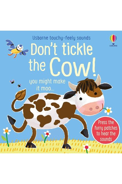 Сензорна книжка със звуци, DON'T TICKLE THE COW! , Usborne , +6 месеца