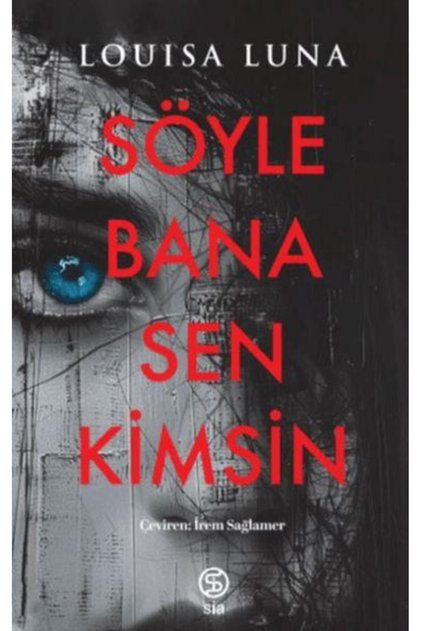 Söyle Bana Sen Kimsin