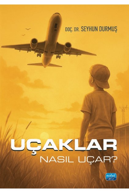 Uçaklar Nasıl Uçar?