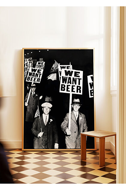 ARTHOUSECOLLECTIVE We Want Beer - Bira Posteri - Tablo Ölçülerinde