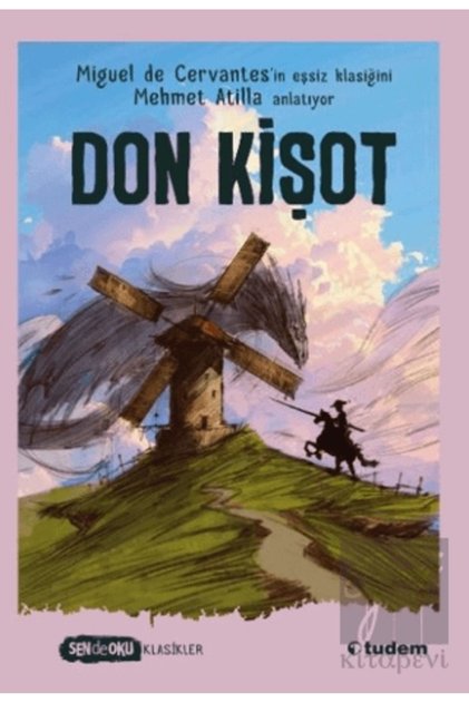 Don Kişot (Sen De Oku Klasikler) / Miguel De Cervantes / Tudem Yayınları / 9786052859605
