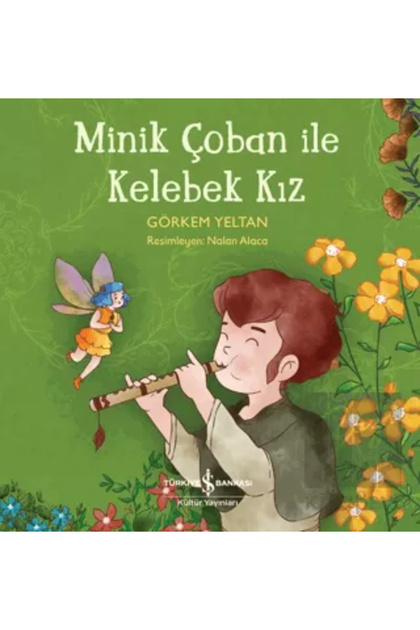 (Kitap) Minik Çoban İle Kelebek Kız