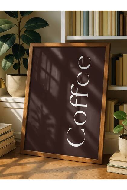 fuart.co Yatay Coffee Yazı Kahve Temalı Dijital Baskı Poster