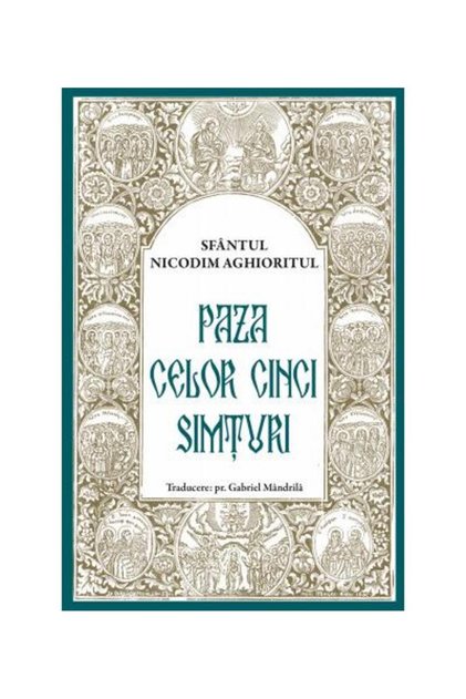 Paza celor cinci simturi, Sf Nicodim Aghioritul