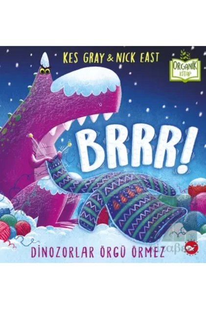 Brrr! Dinozorlar Örgü Örmez (Hardcover)