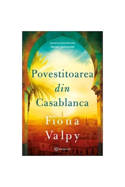 The Storyteller of Casablanca - Fiona Valpy ediția 2023