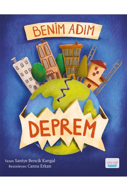 Benim Adım Deprem - Saniye Bencik Kangal