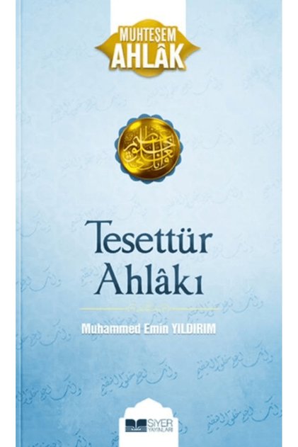 Tesettür Ahlakı - Muhteşem Ahlak / Muhammed Emin Yıldırım / / 9786255649102