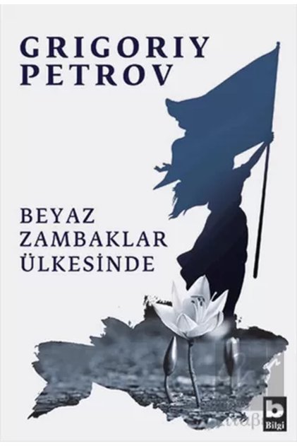 Beyaz Zambaklar Ülkesinde