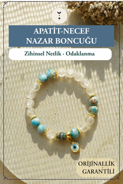 Apatit, Necef, Nazar Boncuğu Doğal Taş Bileklik – Zihinsel Netlik & Odaklanma