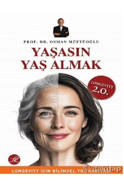 Osman Müftüoğlu Yaşasın Yaş Almak