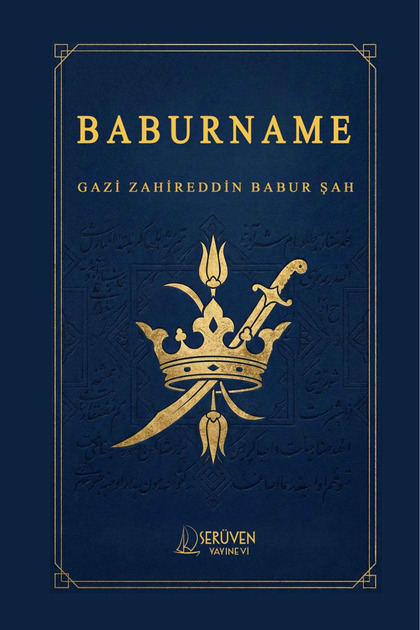Baburname / Gazi Zahireddin Babur Şah / / 9786255749734