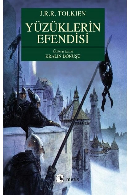 Yüzüklerin Efendisi 3 Kralın Dönüşü     J. R. R. Tolkien