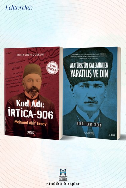 Kod Adı: İrtica-906 Mehmet Akif Ersoy/Muharrem Coşkun - Atatürk’ün Kaleminden Yaratılış ve Din