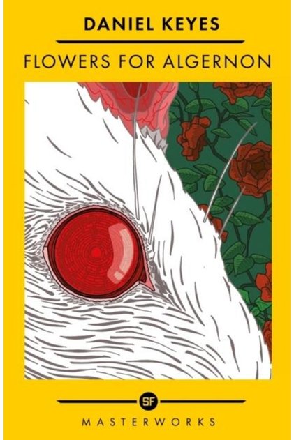 Flowers For Algernon : The Best of the SF Masterwo