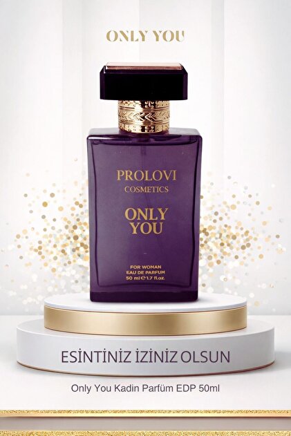 PROLOVİ COSMETİCS Only You Kadın Parfüm EDP 50ml - Fiyatı, Yorumları