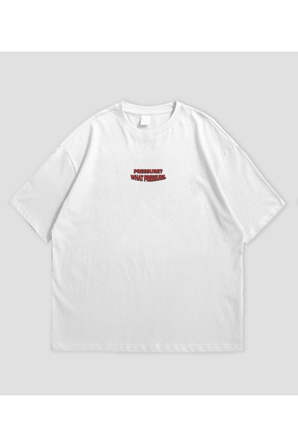 Pressure What Pressure Printed White Oversize T-Shirt Unisex 100% Cotton Crew Neck T-Shirt