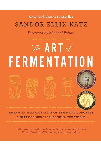 The Art of Fermentation: With Practical Information on Fermenting (Fermentasyon Sanatı)