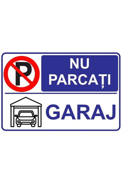 Semn Indicator Reflectorizant, "Nu parcati, GARAJ", Placa PVC 4mm, 20x30 cm