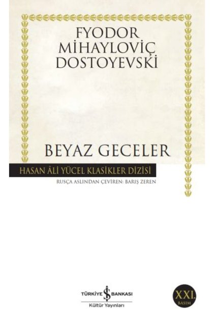 Beyaz Geceler - Hasan Ali Yücel Klasikleri Fyodor Mihayloviç Dostoyevski