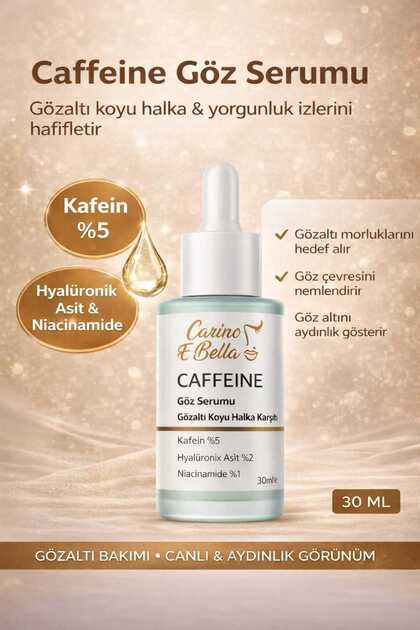 Carino E Bella Caffeine Göz Serumu Gözaltı Koyu Halka Karşıtı