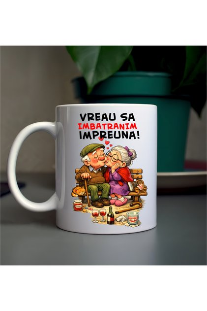 Cana ceramica personalizata - Vreau sa imbatranim impreuna - cadoul ideal -