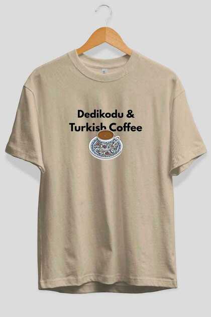 Gossip and Turkish Coffee Front Printed Beige Oversize T-Shirt Men Women Cotton Crew Neck T-Shirt