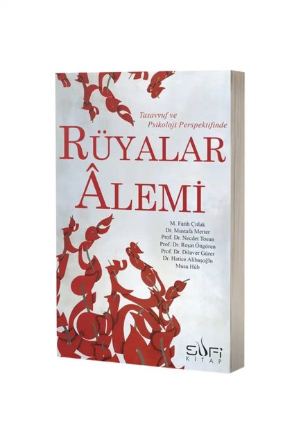 Rüyalar Alemi Dilaver Gürer, Hatice Alibaşoğlu, M. Fatih Çıtlak, Mustafa Merter, Necdet Tosun, Reşat
