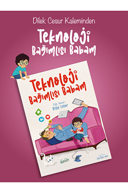 ENDA YAYINCILIK Teknoloji Bağımlısı Babam Dilek Cesur - Fiyatı