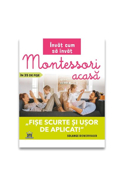 Learn how to learn: Montessori at home in 35 worksheets - short and easy to apply worksheets