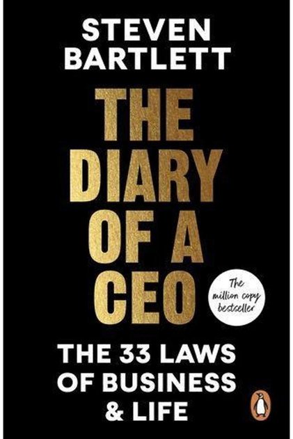 The Diary Of A CEO: The 33 Laws Of Business And Life