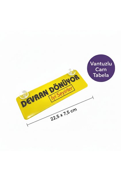 Devran Dönüyor İyi Seyirler Yazılı Esprili Araç Cam Süsü Sarı Dekor Plaka Aksesuar ve Hediyelik