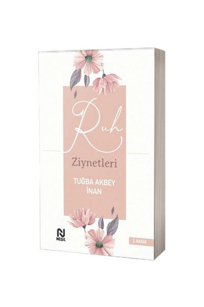 Ruh Ziynetleri Tuğba Akbey İnan Kitabı 136 Sayfa Nesil Yayınları